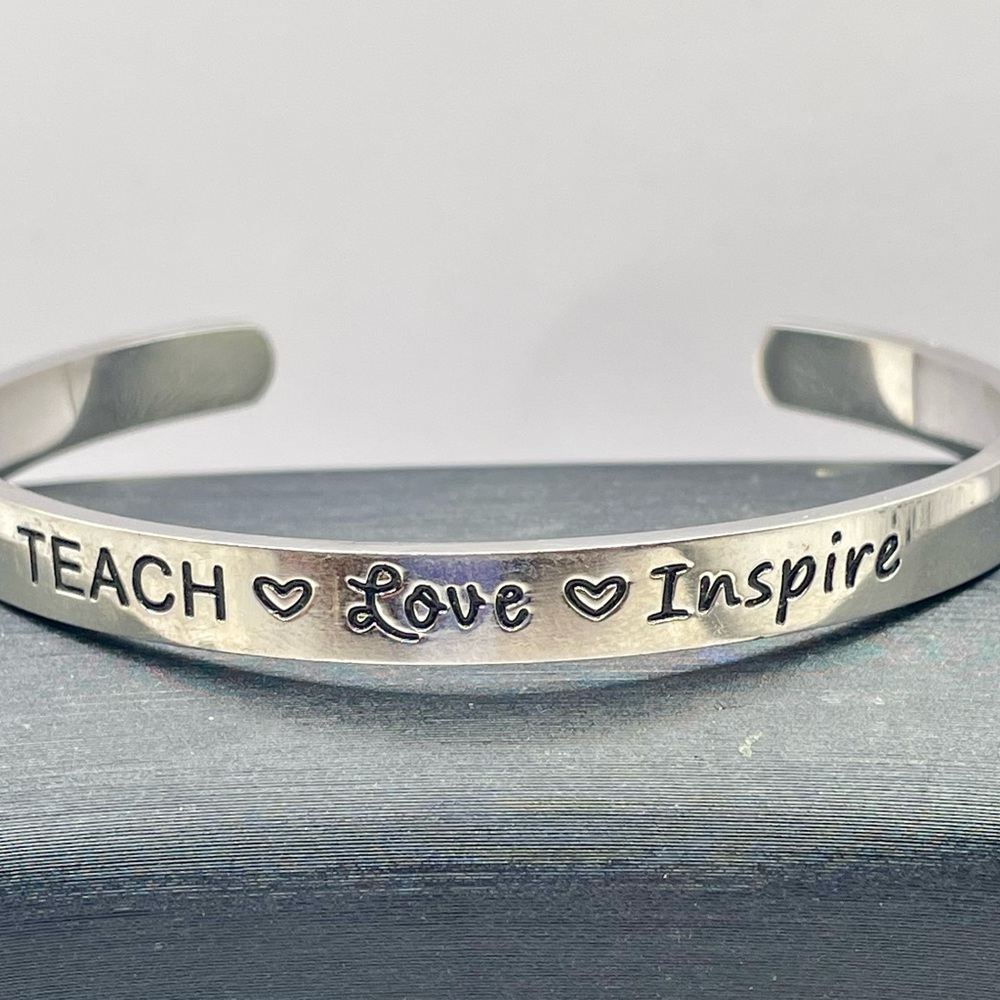 Stainless Steel Inspirational Cuff Bracelet. Great Teacher Gift.